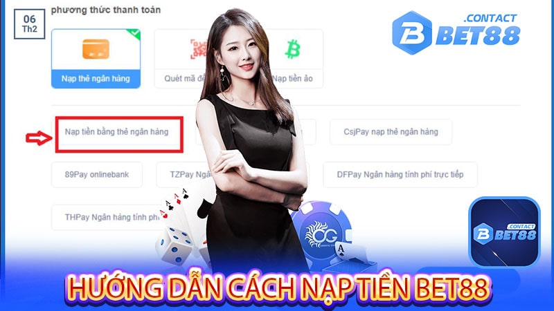 Hướng dẫn cách nạp tiền Bet88