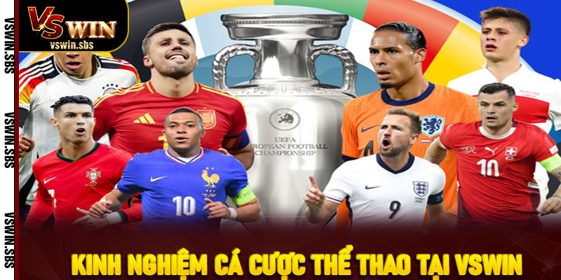 Kinh nghiệm cá cược thể thao tại VSwin
